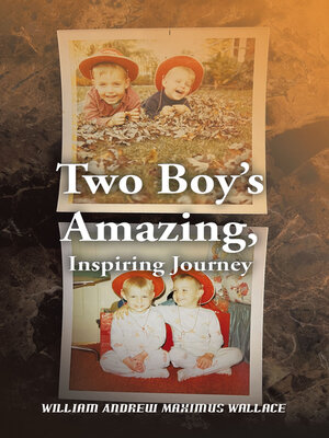 cover image of Two Boy's Amazing, Inspiring Journey